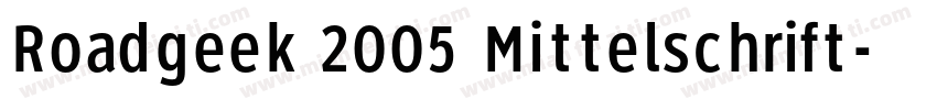Roadgeek 2005 Mittelschrift字体转换